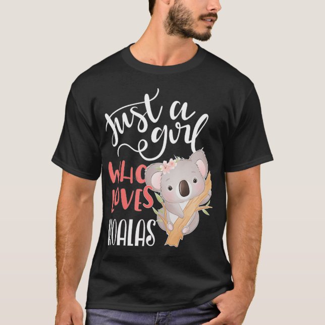 Nur ein Mädchen, das Koalas-Geschenke Liebe hat T-Shirt (Vorderseite)
