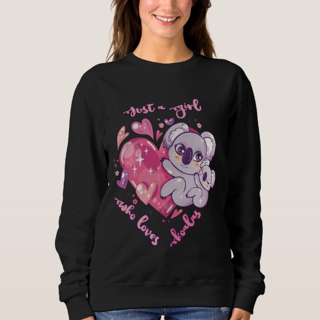 Nur ein Mädchen, das Koalas Liebe Sweatshirt (Vorderseite)