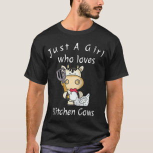 Nur ein Mädchen, das Küchen Kühe Liebe Bauer Kuh R T-Shirt
