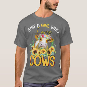 Nur ein Mädchen, das Kühe Bauern Liebe Metzger Flo T-Shirt