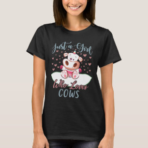 Nur ein Mädchen, das Kühe liebt, süße Kuh Frauen G T-Shirt