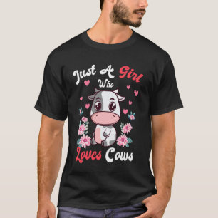 Nur ein Mädchen, das Kühe liebt Tier Kuh Farm Dame T-Shirt