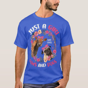 Nur ein Mädchen, das Kühe und Hunde Niedlichen Bau T-Shirt