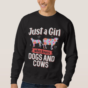 Nur ein Mädchen, das Kühe von Hühnern Liebe Sweatshirt