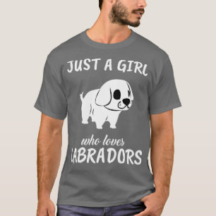 Nur ein Mädchen, das Labradors Liebe 1 T-Shirt