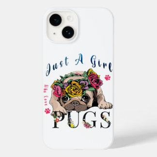 Nur ein Mädchen, das Liebe Mops Pet Lover Case-Mate iPhone 14 Hülle