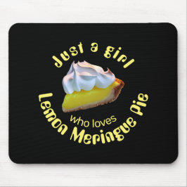 Nur ein Mädchen, das Liebe Zitrone Meringue-Pie Mousepad