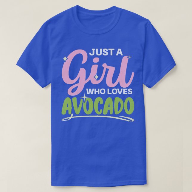 Nur ein Mädchen, das Lieben Avocado Lover Guac Gua T-Shirt (Design vorne)