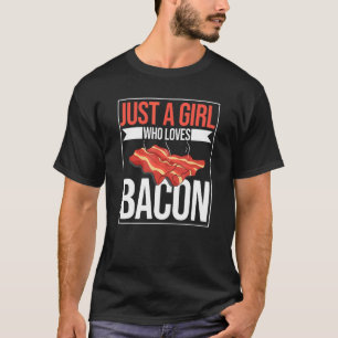 Nur ein Mädchen, das Lieben Bacon Barbecue Grillen T-Shirt