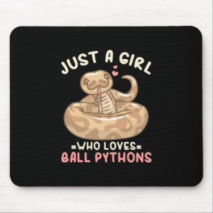 Nur ein Mädchen, das Lieben Ball Python Mousepad
