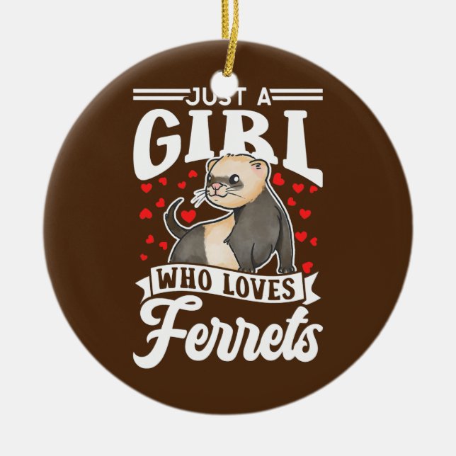 Nur ein Mädchen, das Lieben Frettchen Niedlich Fer Keramik Ornament (Vorne)