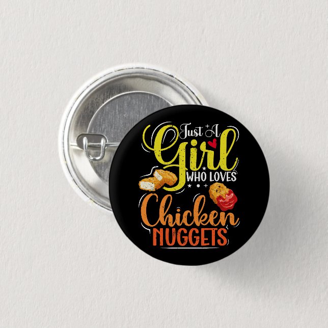 Nur ein Mädchen, das Lieben Hühnchen-Nuggets-Girl- Button (Vorne & Hinten)