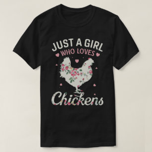 Nur ein Mädchen, das Lieben Hühner Niedliche Blume T-Shirt