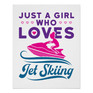 Nur ein Mädchen, das Lieben Jet Skifahren PWC Poster