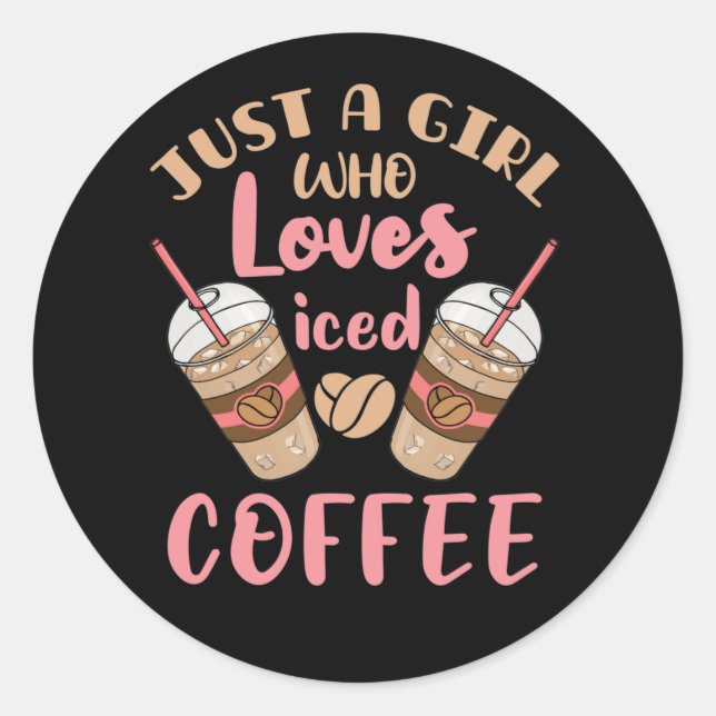 Nur ein Mädchen, das Lieben Kaffee geippt hat Runder Aufkleber (Vorderseite)