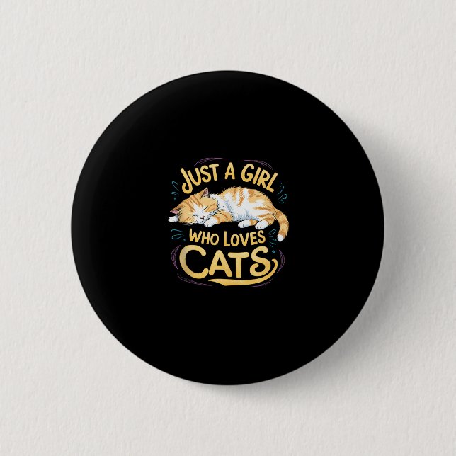 Nur ein Mädchen, das Lieben Katzen Niedliche Kätzc Button (Vorderseite)