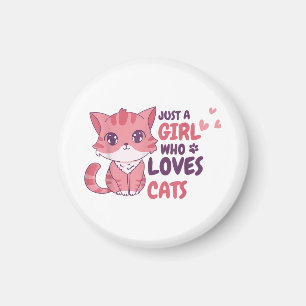 Nur ein Mädchen, das Lieben Katzen Niedliche Katze Magnet