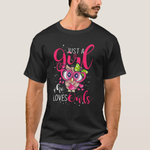 Nur ein Mädchen, das Lieben Owles Owl Owles kaufen T-Shirt