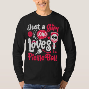 Nur ein Mädchen, das Lieben Pickleball Funny Pickl T-Shirt