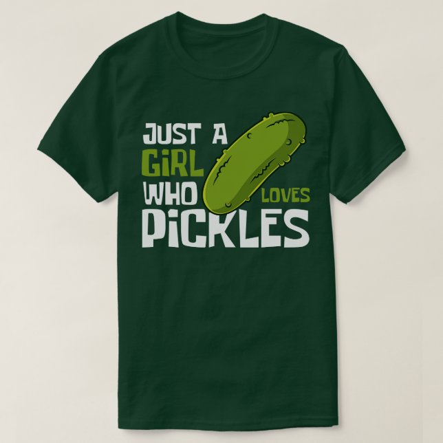 Nur ein Mädchen, das Lieben pickles Funny pflückt T-Shirt (Design vorne)