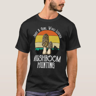 Nur ein Mädchen, das Lieben Pilz jagt Morels T-Shirt