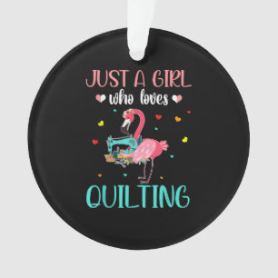 Nur ein Mädchen, das Lieben quilt und Flamingo Ornament