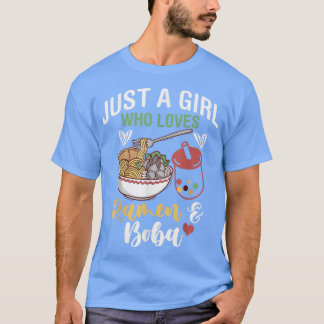 Nur ein Mädchen, das Lieben Ramen und Boba Bubble  T-Shirt