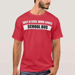 Nur ein Mädchen, das Lieben Schule fährt 3 T-Shirt