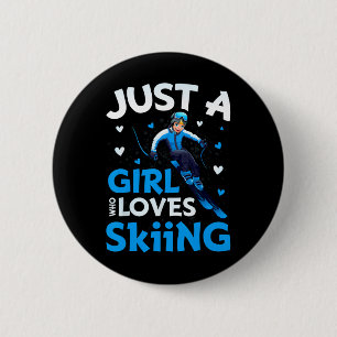 Nur ein Mädchen, das Lieben Skifahren Funny Ski Wi Button