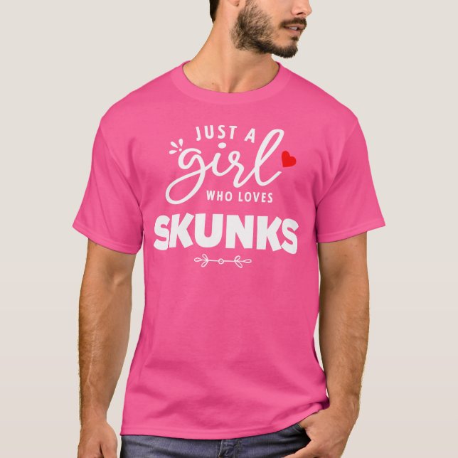 Nur ein Mädchen, das Lieben Skunks hat T-Shirt (Vorderseite)