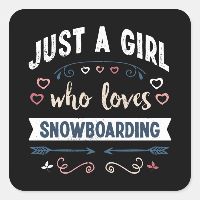 Nur ein Mädchen, das Lieben Snowboarden Funny Gift Quadratischer Aufkleber (Vorderseite)