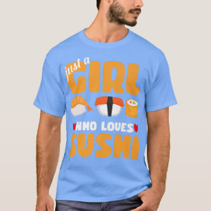 Nur ein Mädchen, das Lieben Sushi Funny Asian Food T-Shirt