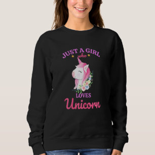 Nur ein Mädchen, das Lieben Unicorns für Mädchen Sweatshirt