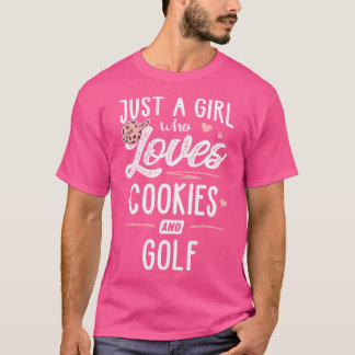 Nur ein Mädchen, das Lieben von Cookies und Golfge T-Shirt