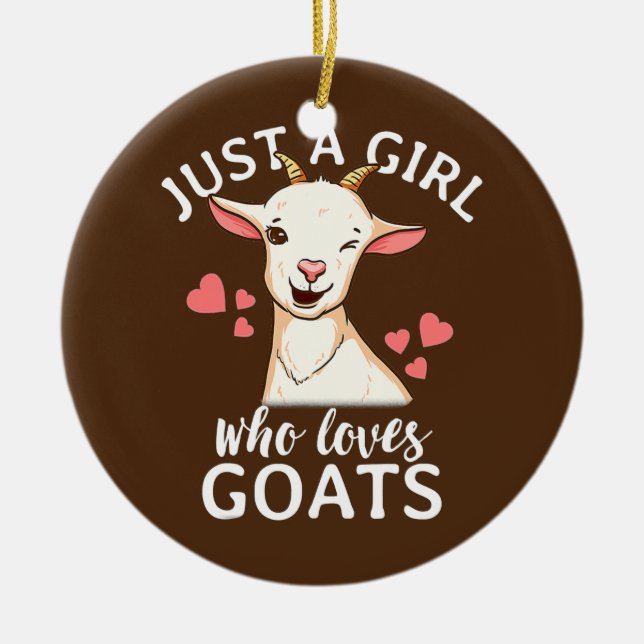 Nur ein Mädchen, das Lieben Ziegen Gift Bauer Zieg Keramik Ornament (Vorne)