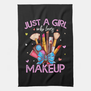 Nur ein Mädchen, das Make-up liebt Geschirrtuch