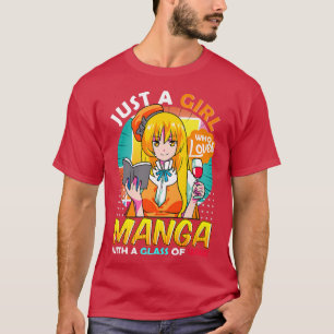 Nur ein Mädchen, das Manga Anime Wine Merch für T  T-Shirt