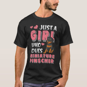 Nur ein Mädchen, das Miniatur Pinscher Hund Min P T-Shirt