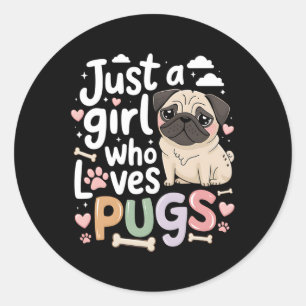 Nur ein Mädchen, das Mops Lieben Hunde Tierfreunde Runder Aufkleber