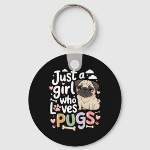 Nur ein Mädchen, das Mops Lieben Hunde Tierfreunde Schlüsselanhänger