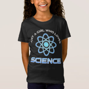 Nur ein Mädchen, das Naturwissenschaften liebt T-Shirt