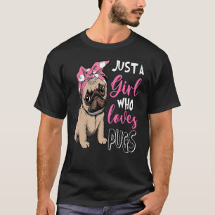Nur ein Mädchen, das Niedlichen Mops Liebe Hund T-Shirt