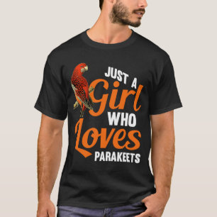 Nur ein Mädchen, das Parakeets Lieben T-Shirt
