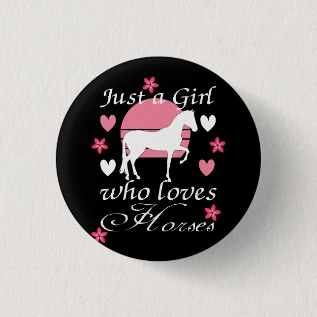 Nur ein Mädchen, das Pferde in Rose Liebe Rosa Button (Vorderseite)