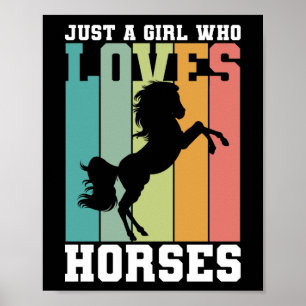 Nur ein Mädchen, das Pferde Liebe PferdeGirl Poster