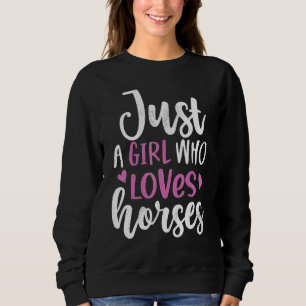 Nur ein Mädchen, das Pferde Lieben Reitpferd Cowgi Sweatshirt