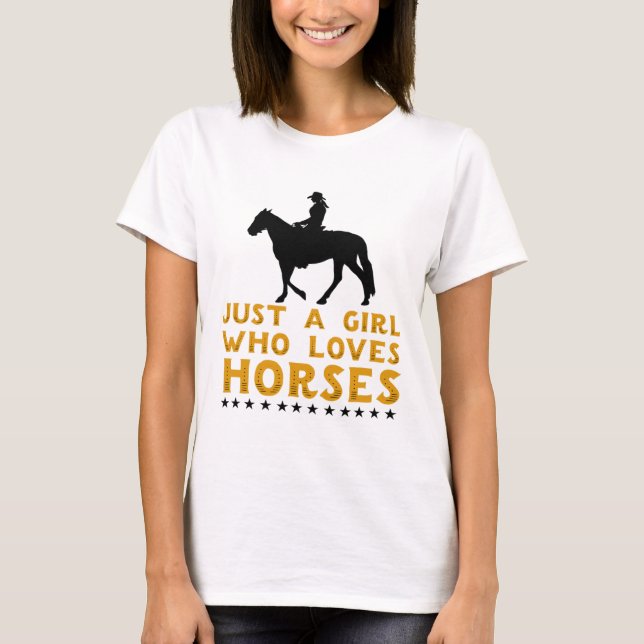 Nur ein Mädchen, das Pferde Lieben - Western Pferd T-Shirt (Vorderseite)