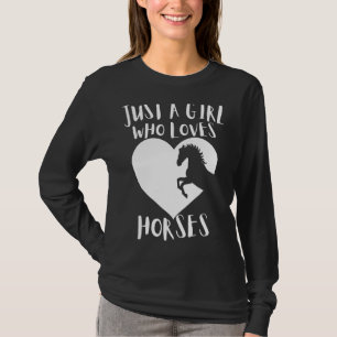 Nur ein Mädchen, das Pferde liebt Hübsches weißes T-Shirt