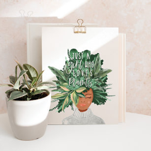 Nur ein Mädchen, das Pflanze Liebe   Crazy Pflanze Poster