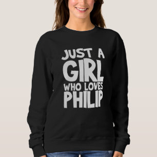 Nur ein Mädchen, das Philip Lieben Sweatshirt